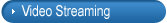 Video Streaming